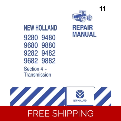 NEW HOLLAND 9280, 9282, 9480, 9482, 9680, 9682, 9880, 9882 TRACTOR TRANSMISSION REPAIR MANUAL (PART NEW HOLLAND 9280, 9282, 9480, 9482, 9680, 9682, 9880, 9882 TRACTOR TRANSMISSION REPAIR MANUAL (PART